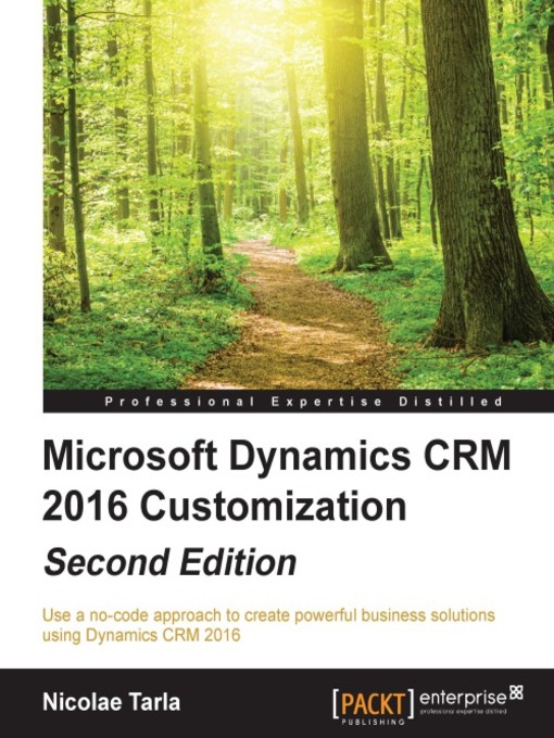 Title details for Microsoft Dynamics CRM 2016 Customization by Nicolae Tarla - Wait list